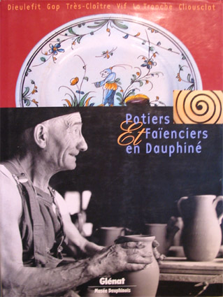 Potiers et faïenciers en Dauphiné